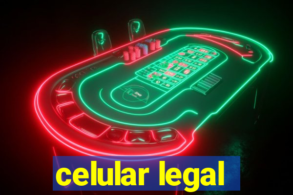 celular legal